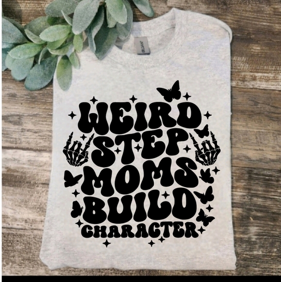 Step mom shirt weird step moms build character retro cute - Picture 1 of 1